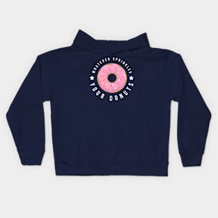 Whatever Sprinkles Your Donuts Kids Hoodie